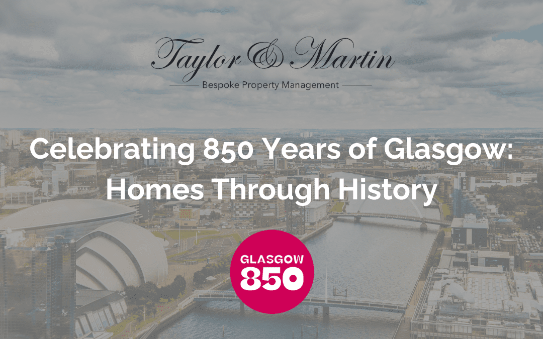 Celebrating 850 Years of Glasgow: Homes Through History
